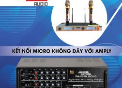 Hướng dẫn kết nối micro không dây với amply